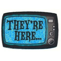 They're Here TV Patch
